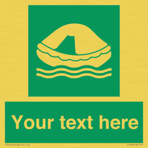 Custom sign safe condition Liferaft